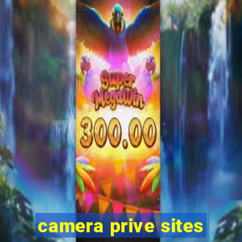 camera prive sites